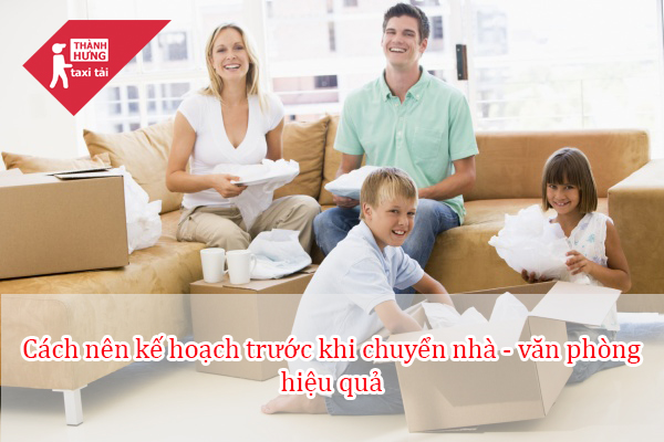 Cách nên kế hoạch trước khi chuyển nhà văn phòng