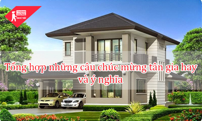 câu chúc mừng tân gia ý nghĩa
