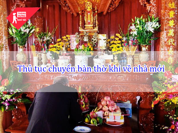 thủ tục chuyển bàn thờ sang nhà mới