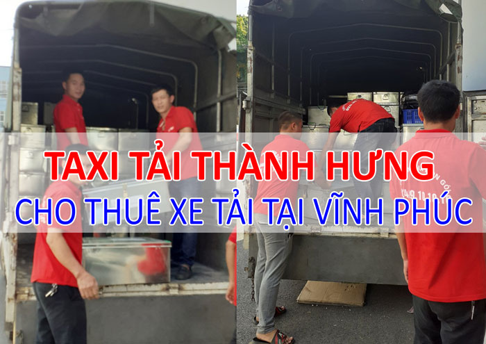 Dịch vụ cho thuê xe tải chở hàng tại Vĩnh Phúc Dịch vụ cho thuê xe tải chở hàng tại Vĩnh Phúc