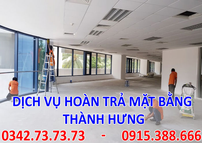 Dịch vụ hoàn trả mặt bằng uy tín chất lượng Dịch vụ hoàn trả mặt bằng uy tín chất lượng