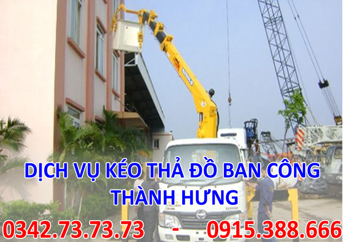 Dịch vụ kéo đồ ban công tại Hà Nội giá rẻ Dịch vụ kéo đồ ban công tại Hà Nội giá rẻ