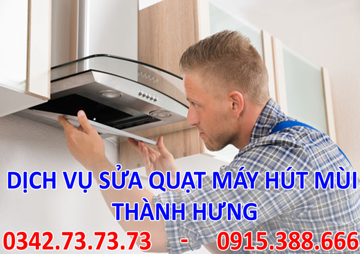 Dịch vụ sửa quạt hút mùi tại Hà Nội