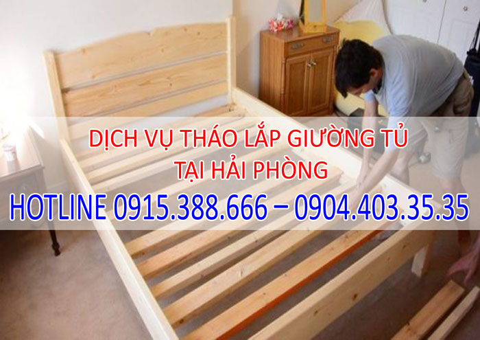 Dịch vụ tháo lắp giường tủ tại Hải Phòng giá rẻ