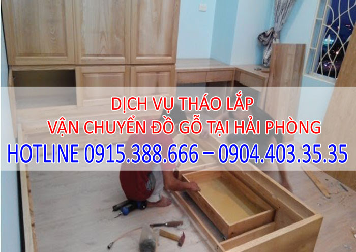 Dịch vụ tháo lắp vận chuyển nội thất tại Hải Phòng giá rẻ Dịch vụ tháo lắp vận chuyển nội thất tại Hải Phòng giá rẻ