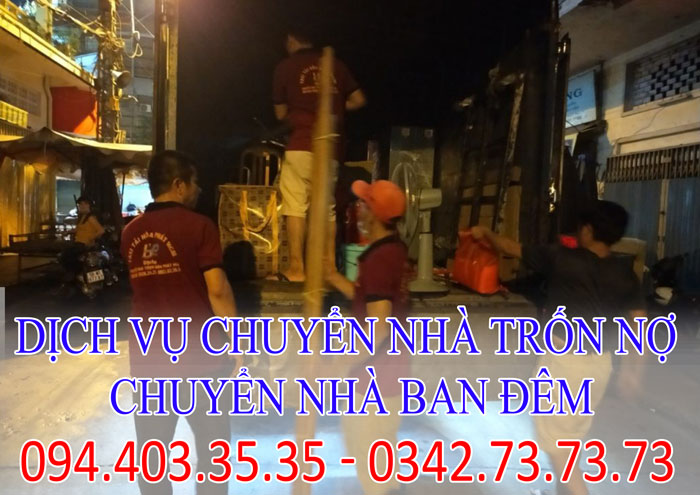 dịch vụ chuyển nhà trốn nợ, chuyển nhà ban đêm dịch vụ chuyển nhà trốn nợ, chuyển nhà ban đêm