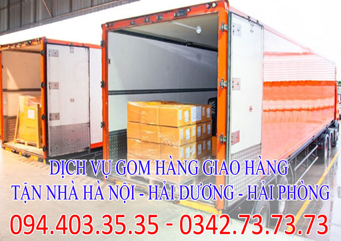 Dịch vụ gom hàng giao hàng tận nhà Hà Nội - Hải Dương - Hải Phòng Dịch vụ gom hàng giao hàng tận nhà Hà Nội - Hải Dương - Hải Phòng