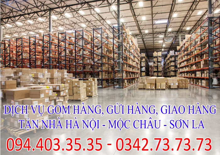 Dịch vụ gom hàng, gửi hàng, giao hàng tận nhà Hà Nội - Mộc Châu - Sơn La giá rẻ