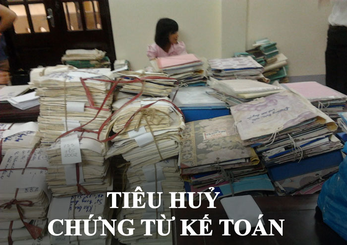 Hủy chứng từ kế toán của doanh nghiệp Hủy chứng từ kế toán của doanh nghiệp