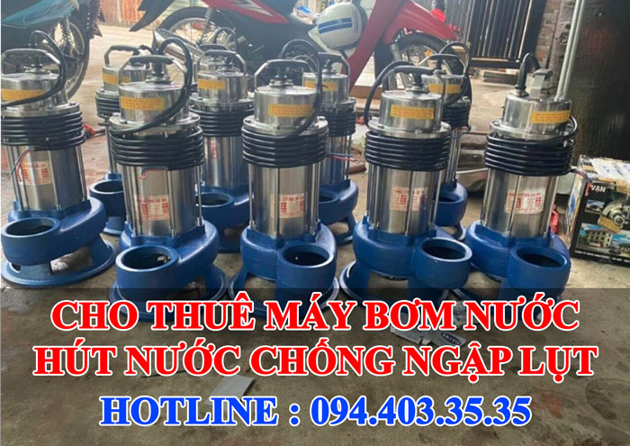 Cho thuê máy bơm nước chống ngập Cho thuê máy bơm nước chống ngập