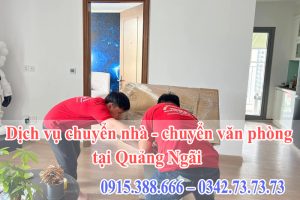 Dịch vụ chuyển nhà - chuyển văn phòng tại Quảng Ngãi miễn phí khảo sát và báo giá