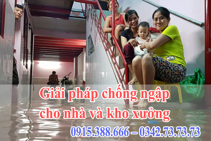 Giải pháp chống ngập cho nhà và kho xưởng