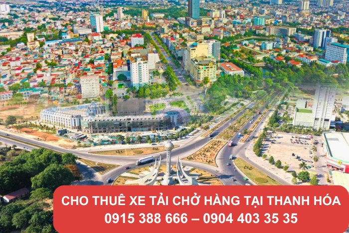 Nhu cầu thuê xe chuyên ch�?hàng hóa tại Thanh Hóa ngày càng tăng mạnh