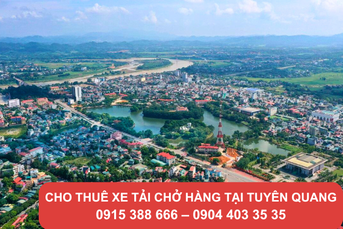 Nhu cầu thuê xe tải chở hàng tại Tuyên Quang ngày càng tăng